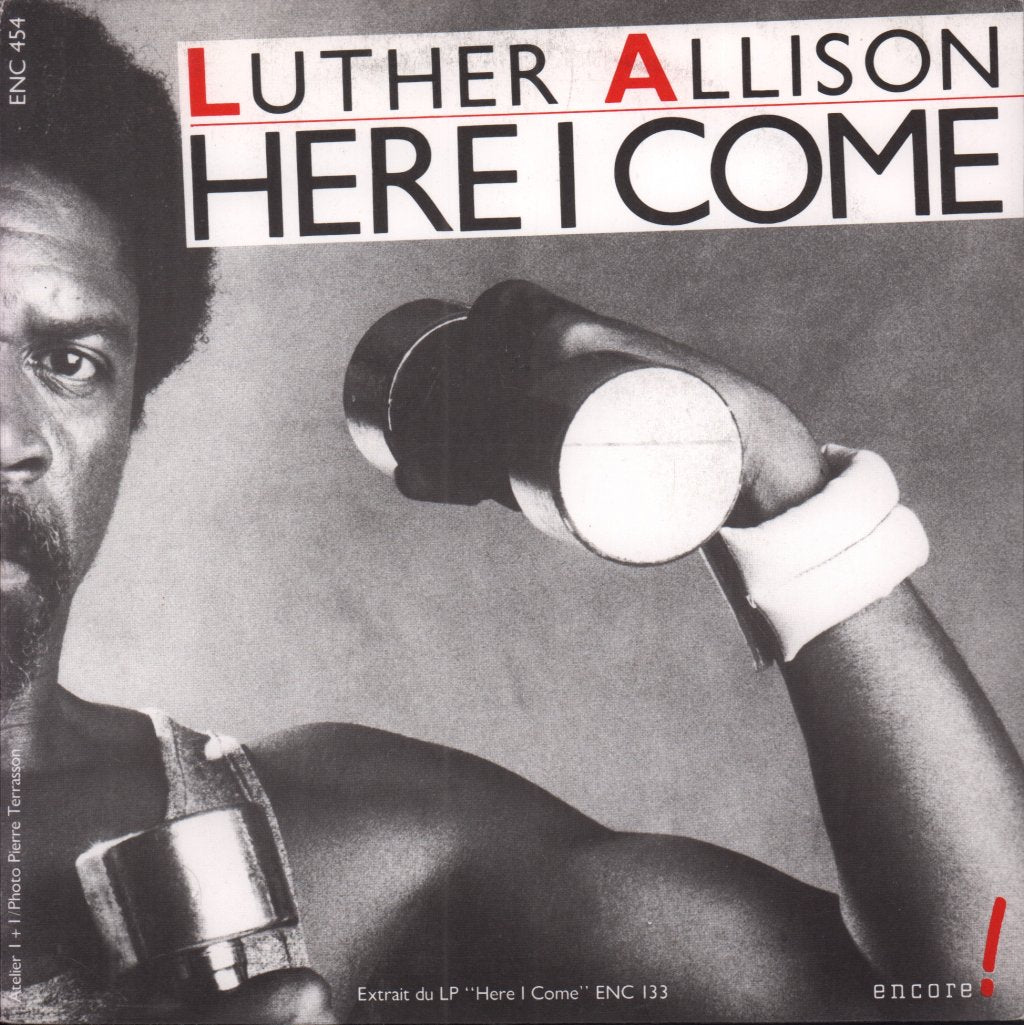 Luther Allison - Here I Come - 7 Inch