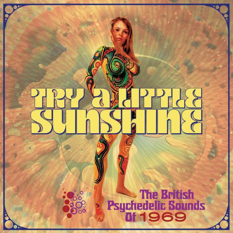 Various Artists - Try A Little Sunshine: the British Psychedelic Sounds of 1969 - Triple Cd