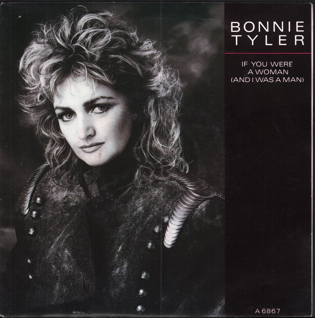 Bonnie Tyler - If You Were A Woman - 7 Inch