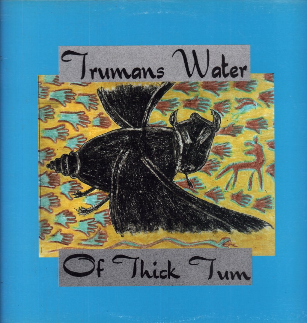 Trumans Water - Of Thick Tum - Lp