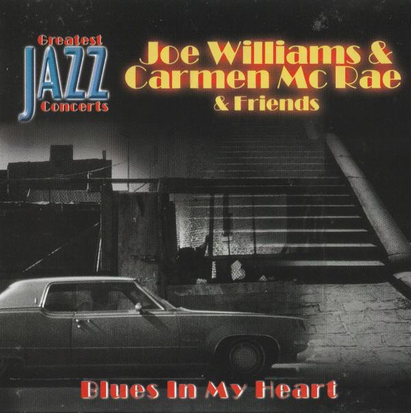 Joe Williams And Carmen McRae - Blues In My Heart - Cd