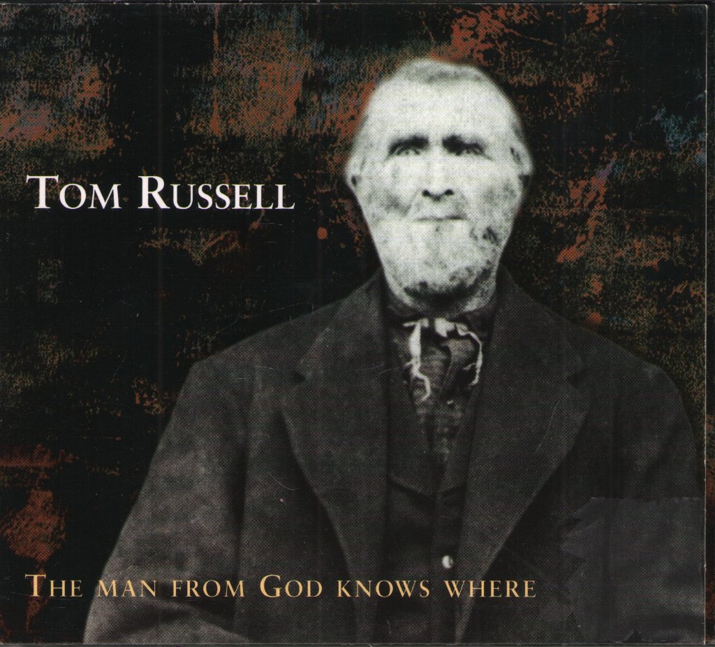 Tom Russell - Man From God Knows Where - Cd