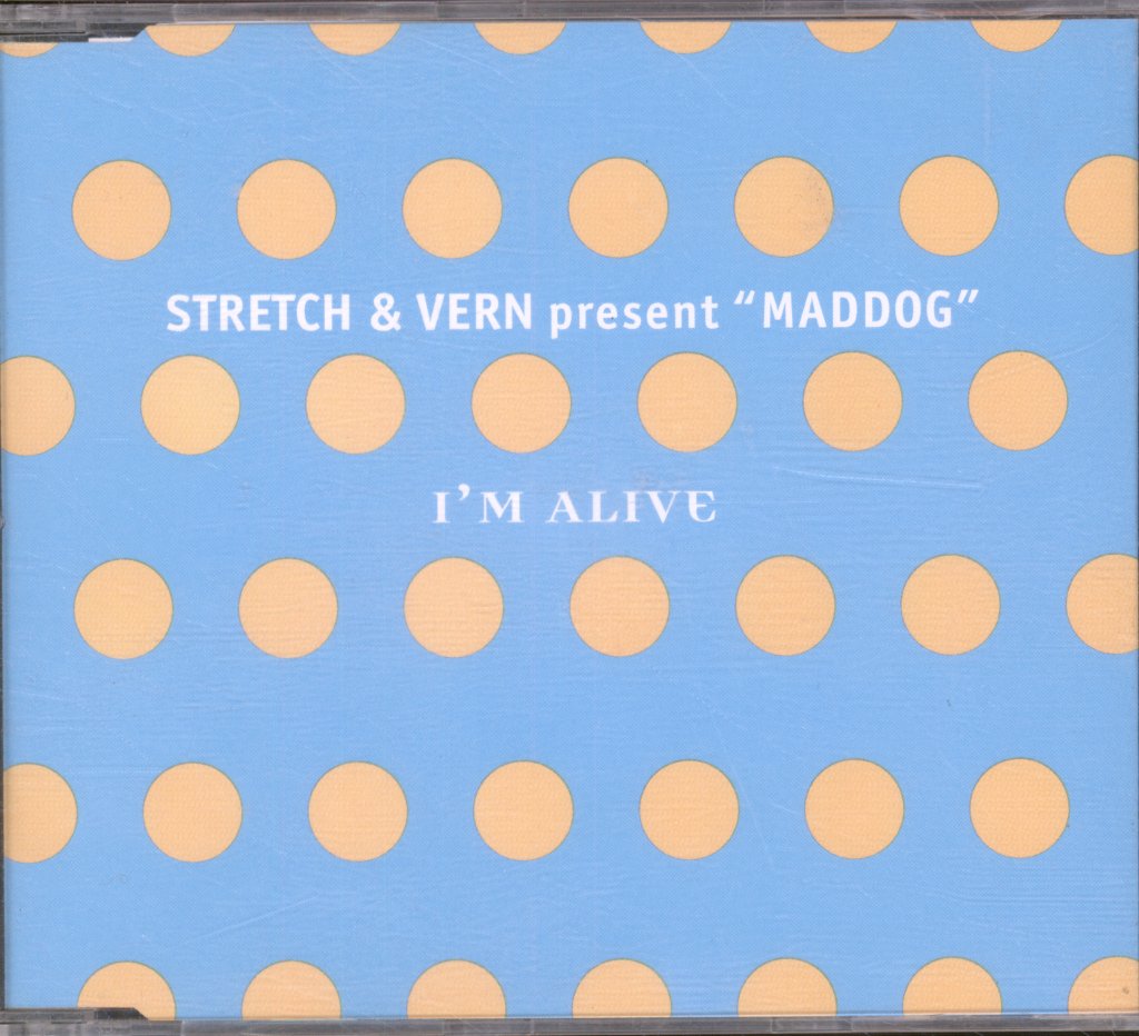 Stretch & Vern Present Maddog - I'm Alive - Cd