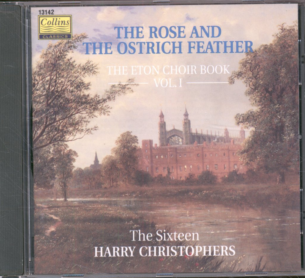 Sixteen / Harry Christophers - Rose And The Ostrich Feather: The Eton Choirbook Vol. I - Cd