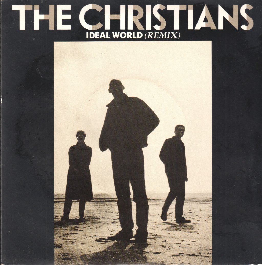 Christians - Ideal World (Remix) - 7 Inch