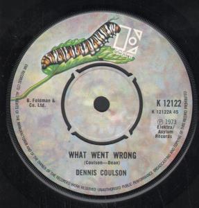 Dennis Coulson - What Went Wrong - 7 Inch