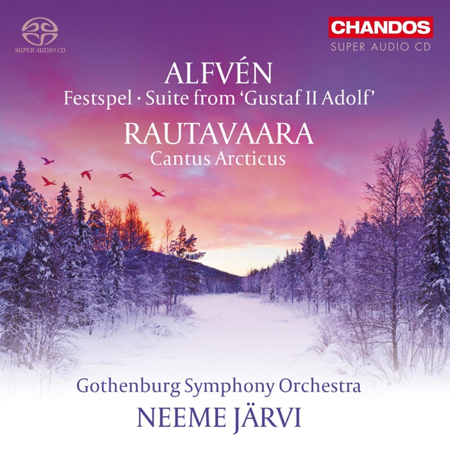 Gothenburg Symphony Orchestra / Neeme Jarvi - Hugo Alfven: Festspel; Suite From 'gustaf II Adolf'; Enojuhani Rautavaara: Cantus Arcticus - Cd