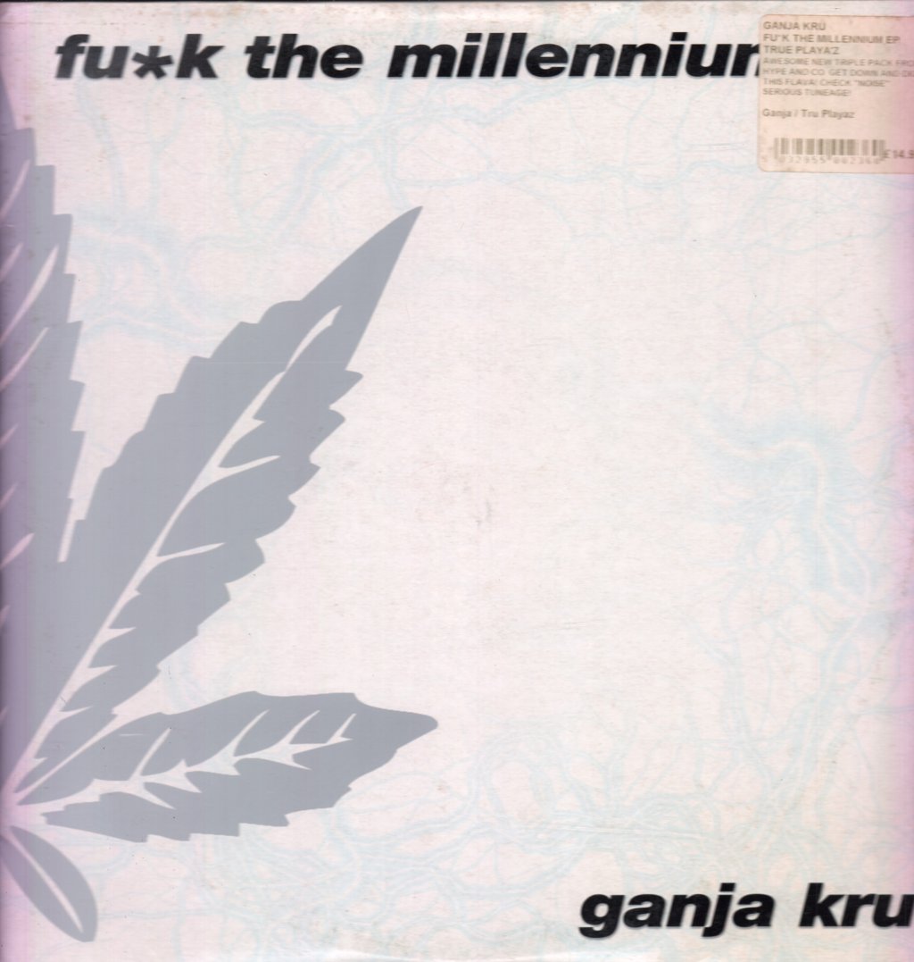 Ganja Kru - Fu*k The Millennium EP - Triple 12 Inch