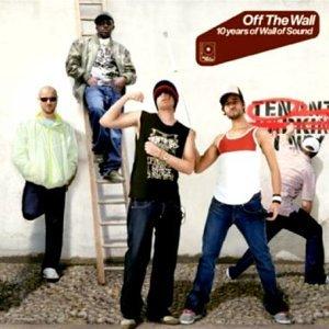Various Artists - Off the Wall - 10 Years of Wall of Sound - Double Cd