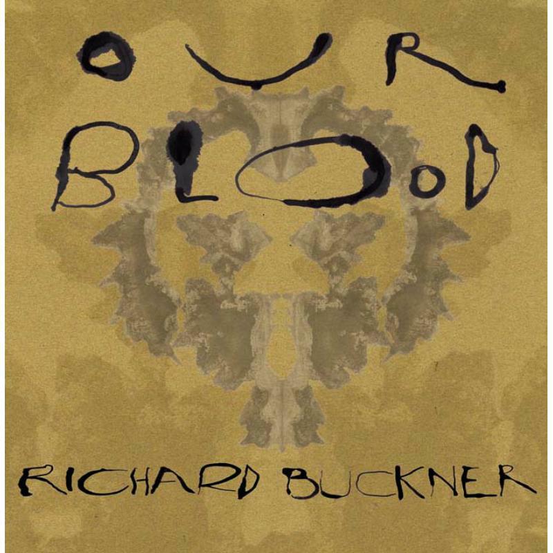 Richard Buckner - Our Blood - Cd