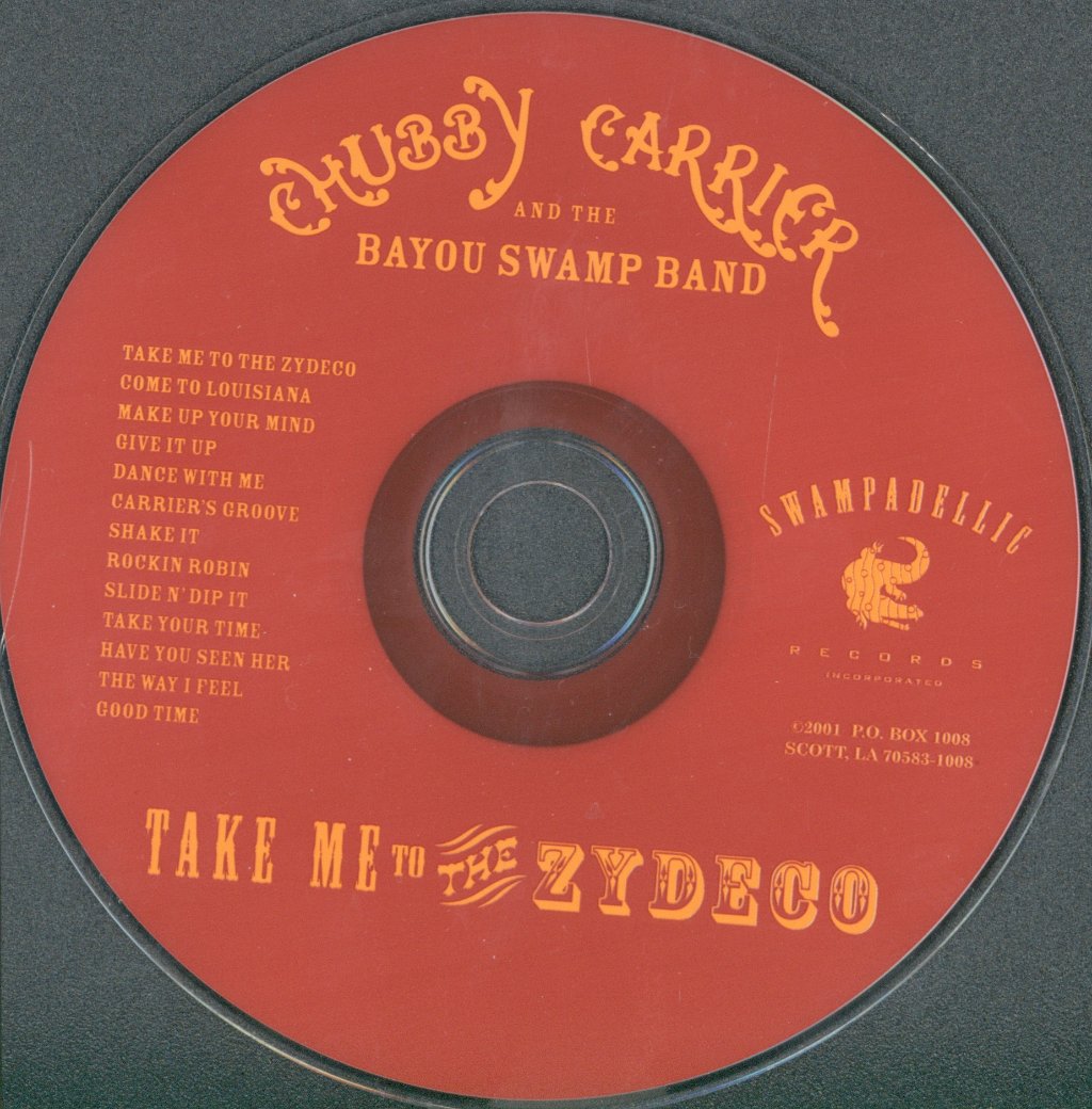Chubby Carrier & The Bayou Swamp Band - Take Me To The Zydeco - Cd
