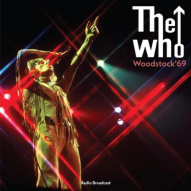 Who - Woodstock 69 - Radio Broadcast - Lp