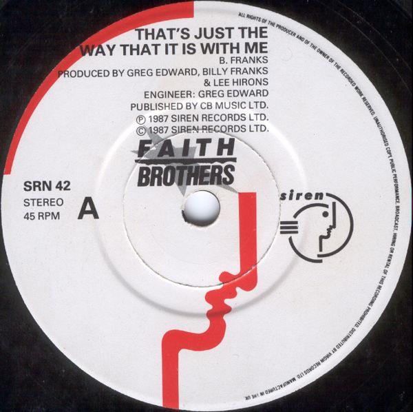 Faith Brothers - That's Just The Way That It Is With Me - 7 Inch