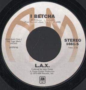 L.a.x. - I Betcha - 7 Inch