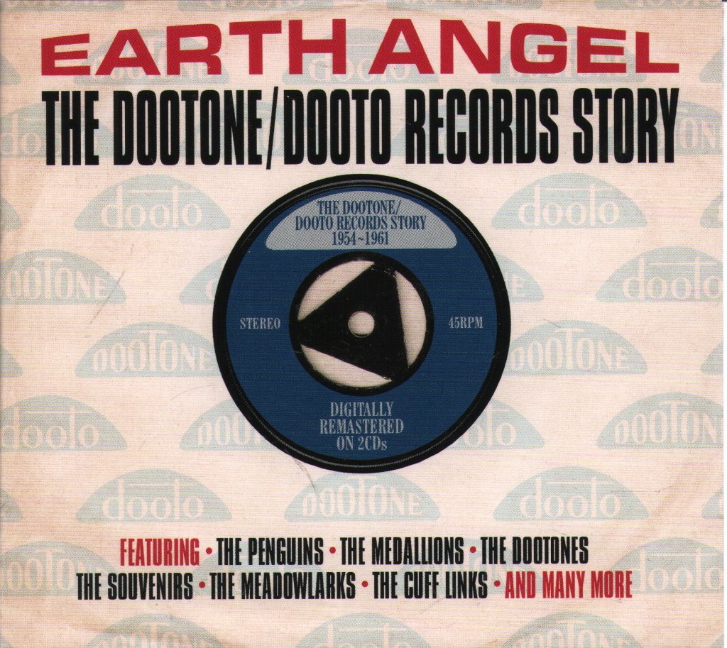 Various Artists - Earth Angel: The Dootone/Dooto Records Story - Double Cd