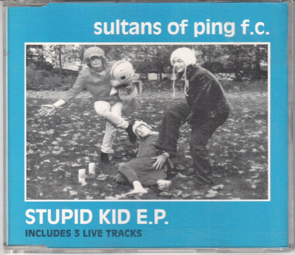 Sultans Of Ping - Stupid Kid E.P. - Cd