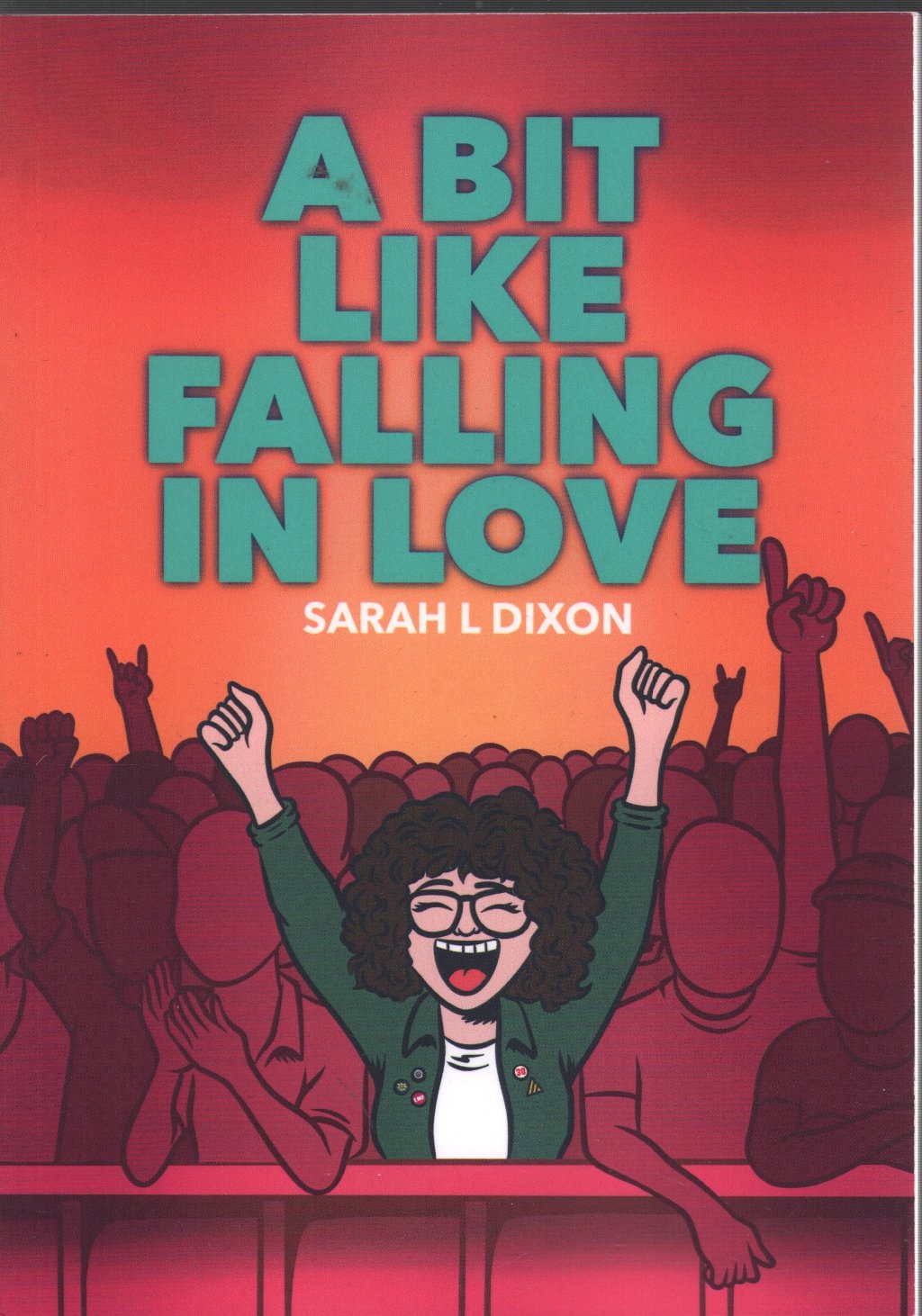 Sarah L. Dixon - A Bit Like Falling In Love - Book