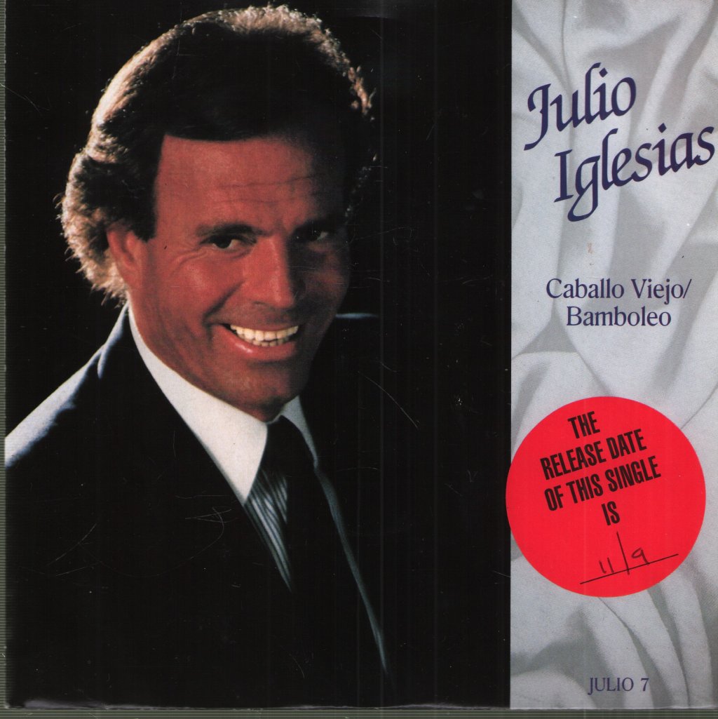 Julio Iglesias - Caballo Viejo/Bamboleo - 7 Inch