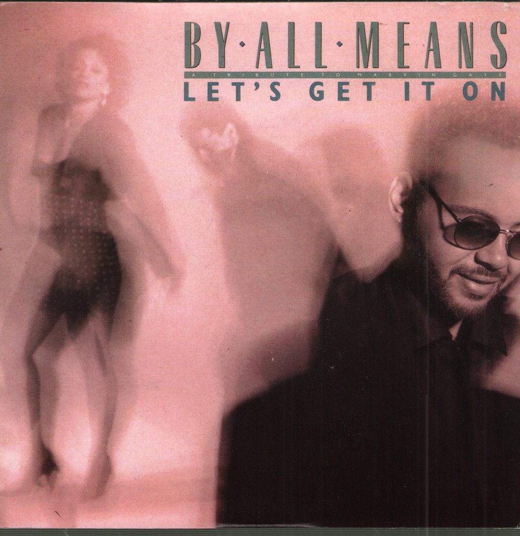By All Means - Let's Get It On - 7 Inch