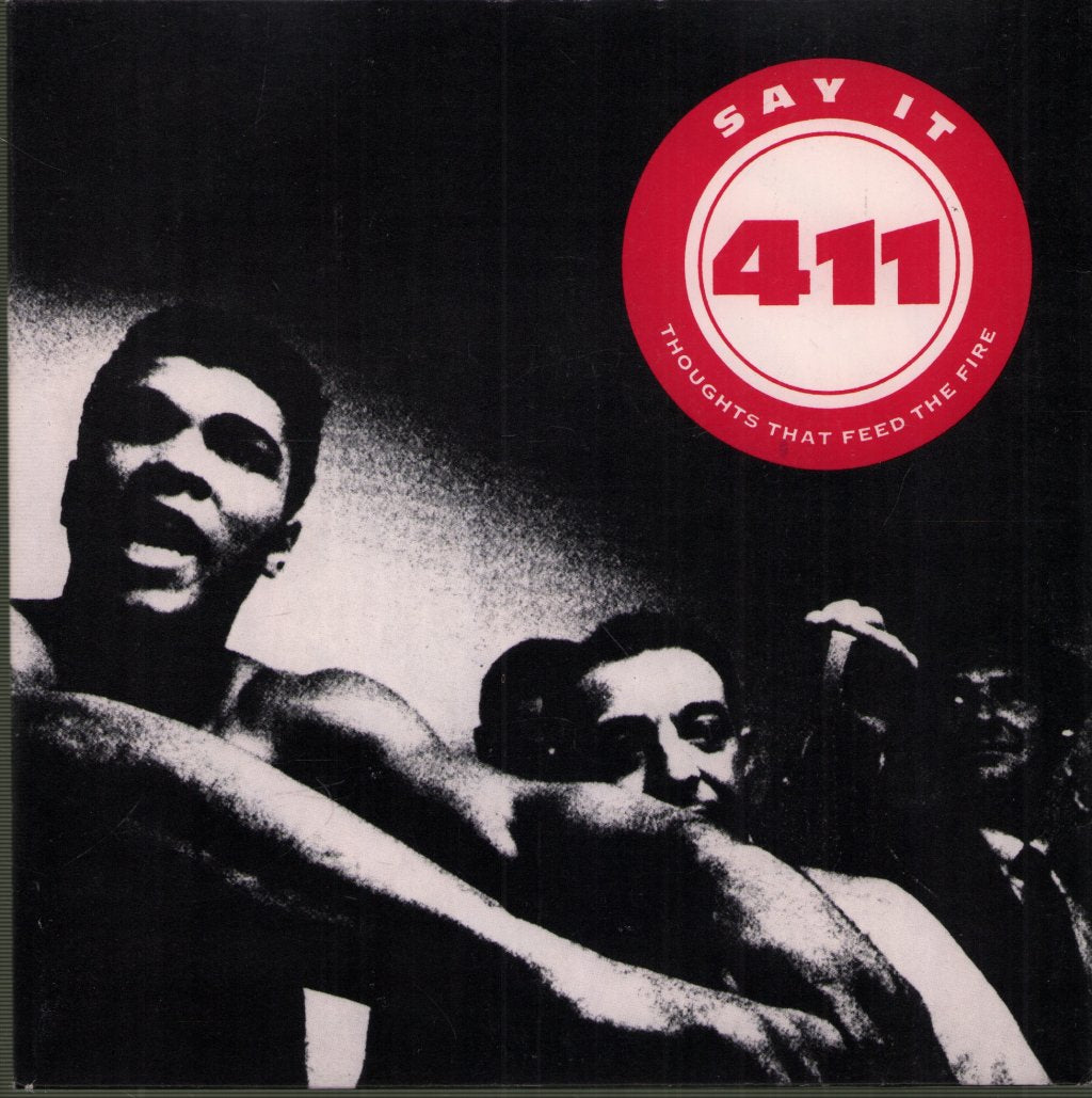 411 - Say It (Thoughts That Feed The Fire) - 7 Inch