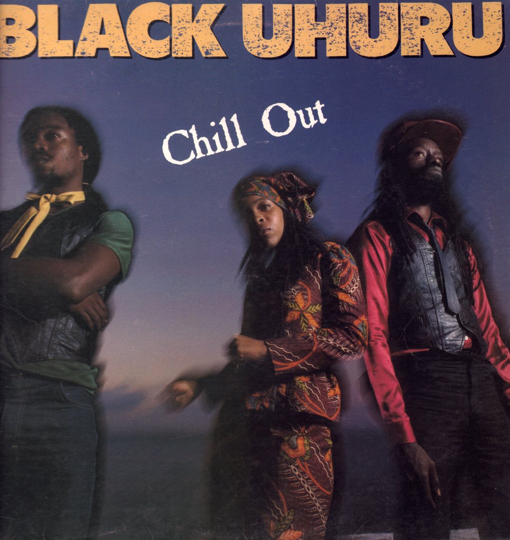 Black Uhuru - Chill Out - Lp