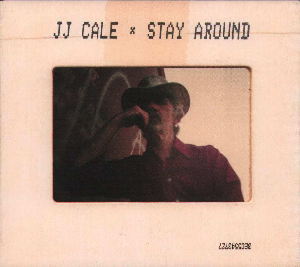 J.J. Cale - Stay Around - Cd