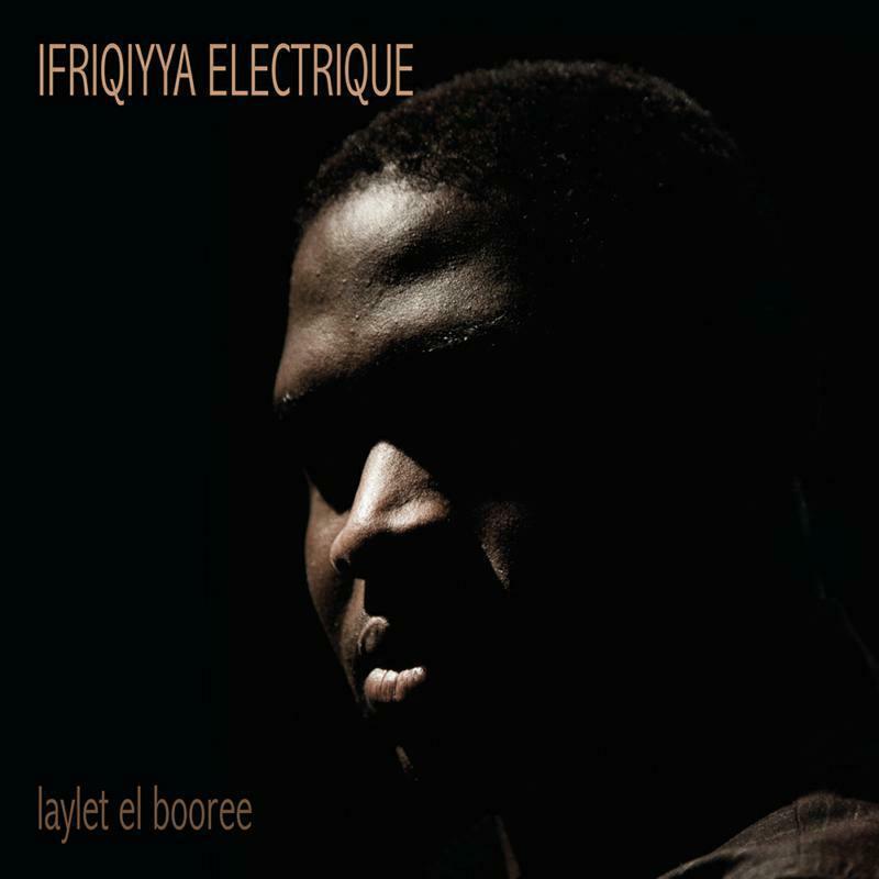 Ifriqiyya Electrique - Laylet El Booree - Lp