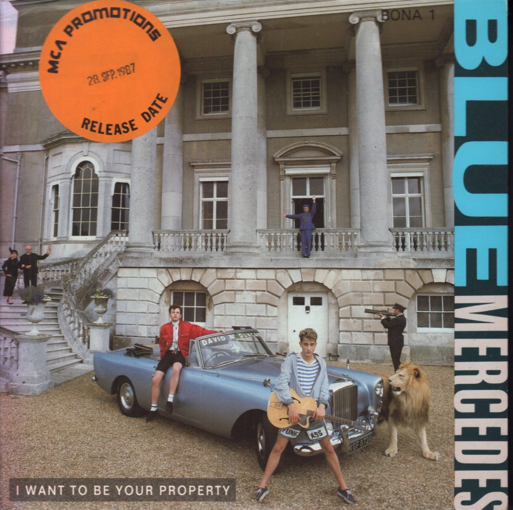 Blue Mercedes - I Want To Be Your Property - 7 Inch