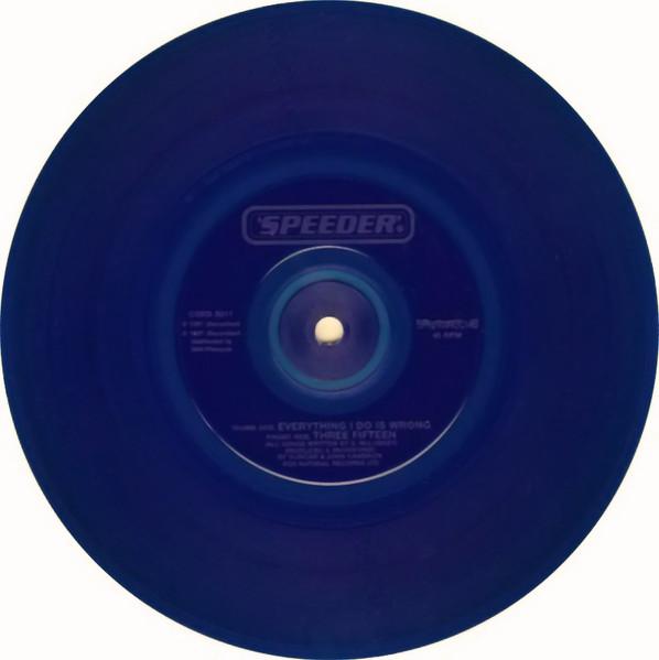 Speeder - Everything I Do Is Wrong - 7 Inch