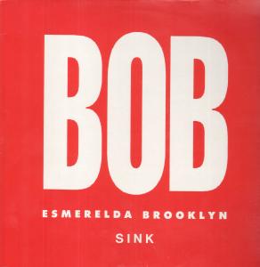 Bob (Indie Group) - I Don't Know - 12 Inch