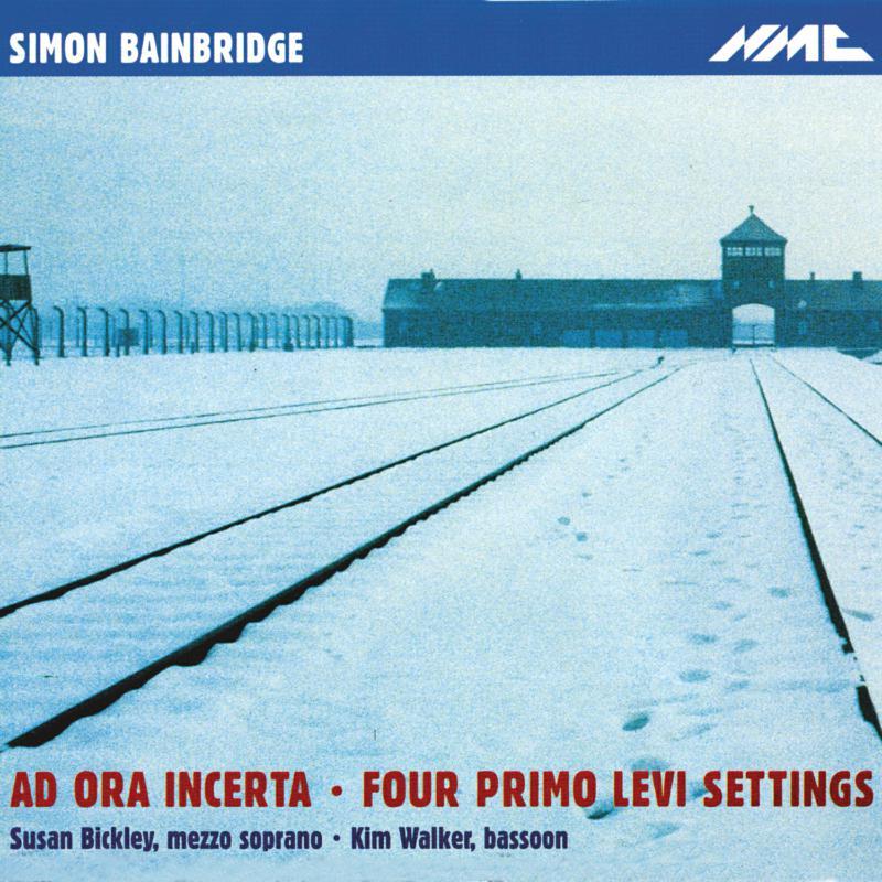 Bbc Symphony Orchestra - Simon Bainbridge - Ad Ora Incerta - Four Primo Levi Settings - Cd