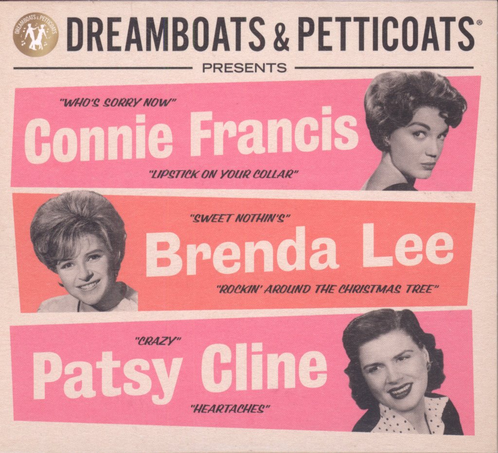 Various Artists - Dreamboats & Petticoats Presents... Connie Francis/ Brenda Lee/ Patsy Cline - Triple Cd