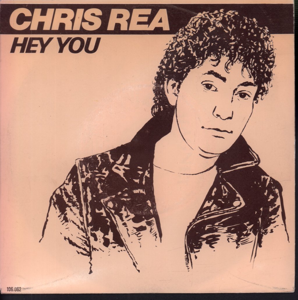 Chris Rea - Hey You - 7 Inch