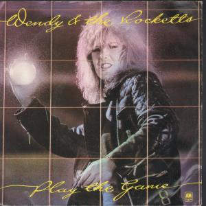 Wendy And The Rocketts - Play The Game - 7 Inch