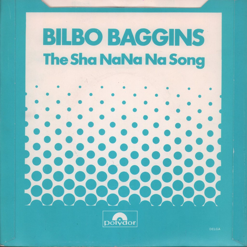 Bilbo Baggins - Sha Na Na Na Song - 7 Inch