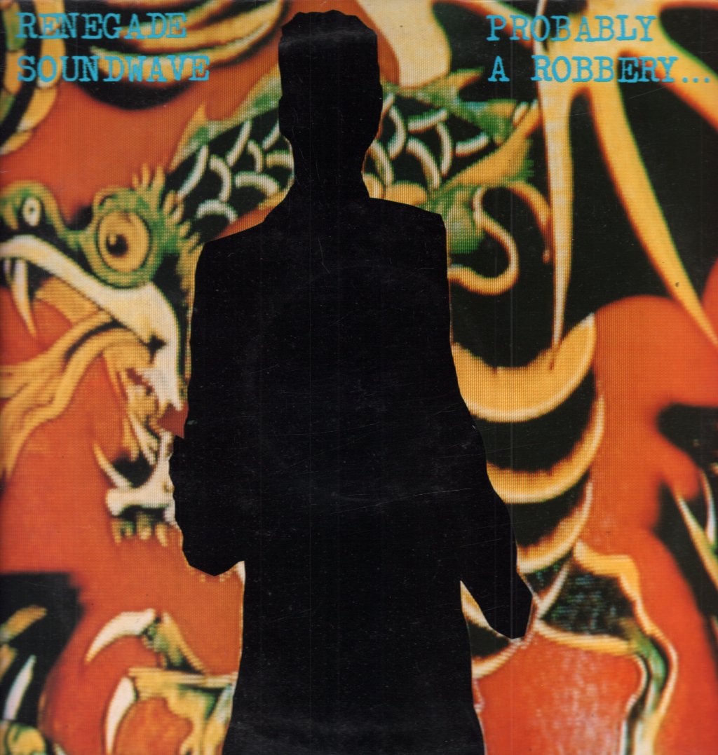 Renegade Soundwave - Probably A Robbery - 12 Inch