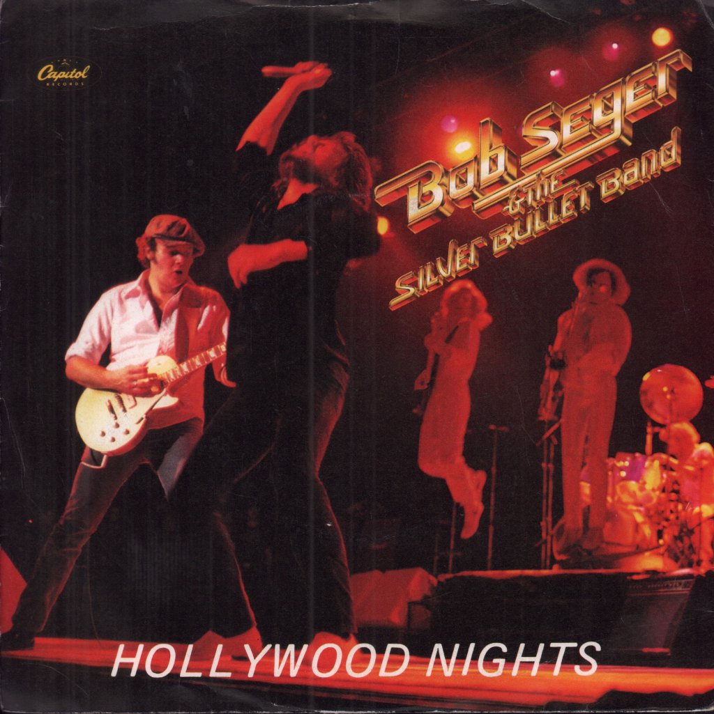 Bob Seger And The Silver Bullet Band - Hollywood Nights - 7 Inch