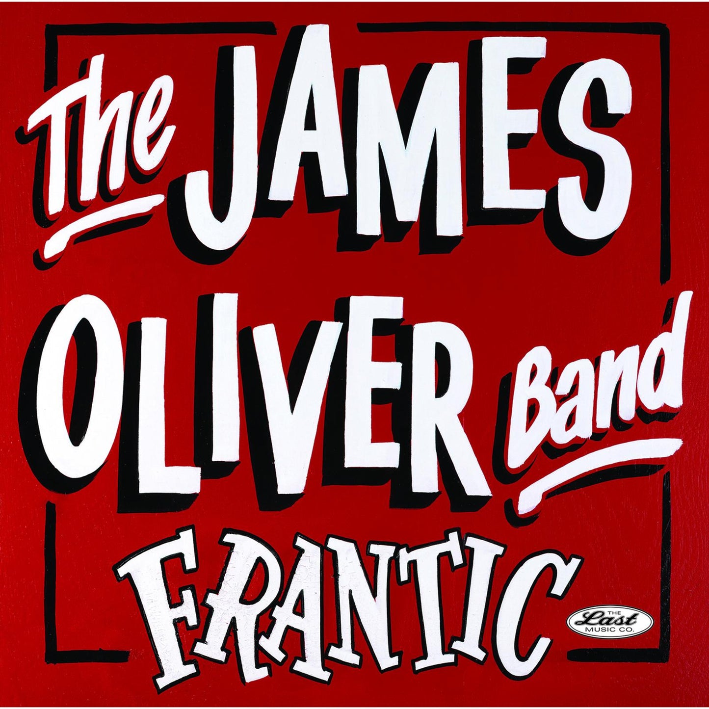 James Oliver Band - Frantic - Lp