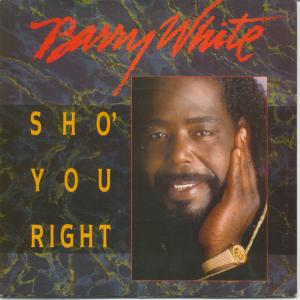Barry White - Sho You Right - 7 Inch