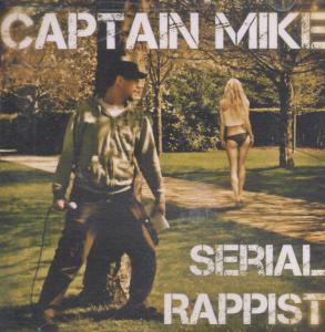 Captain Mike - Serial Rappist - Cdr