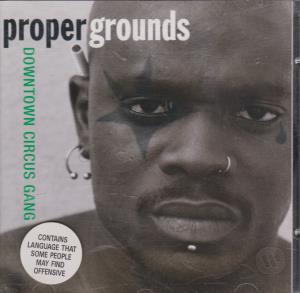 Downtown Circus Gang - Proper Grounds - Cd