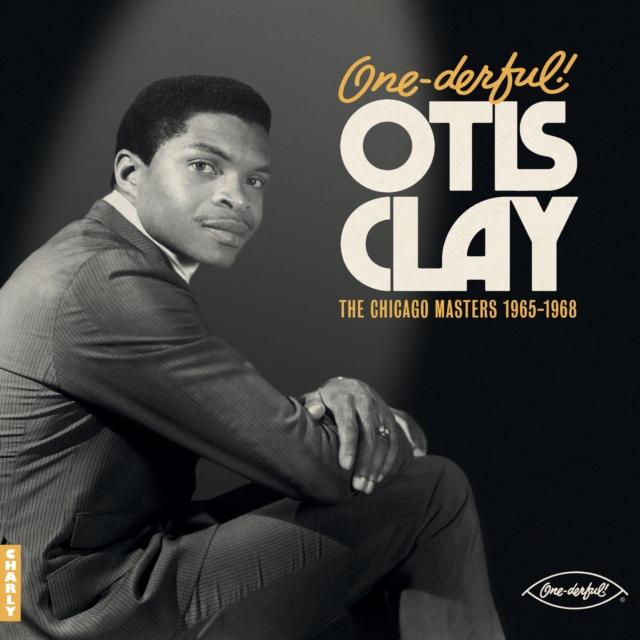 Otis Clay - One-Derful! Otis Clay: the Chiacgo Masters 1965-1968 - Lp