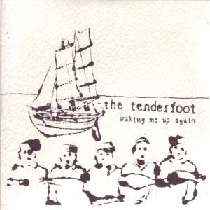 Tenderfoot - Waking Me Up Again - Cd