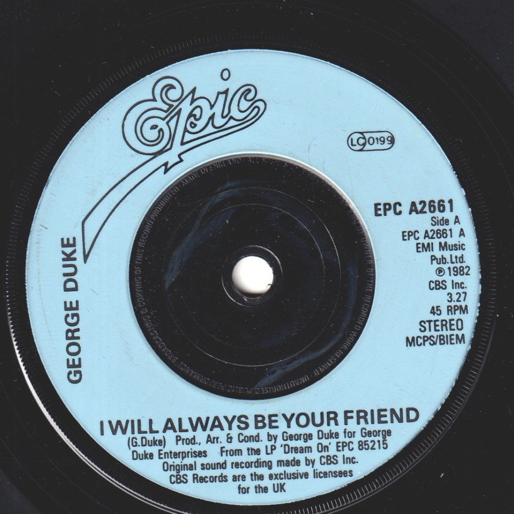 George Duke - I Will Always Be Your Friend - 7 Inch