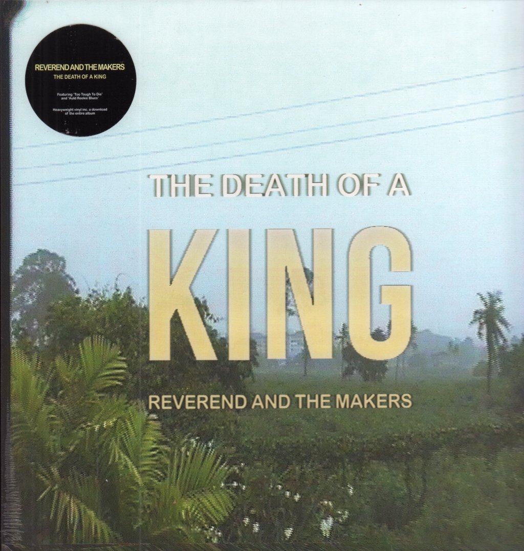 Reverend And The Makers - Death Of A King - Lp