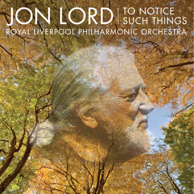 Jon Lord - To Notice Such Things - Cd