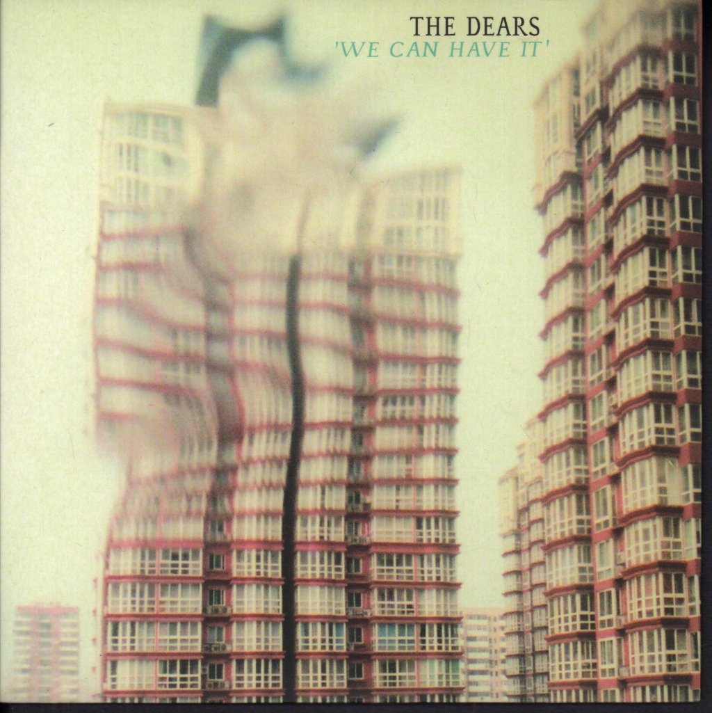 Dears - We Can Have It - 7 Inch