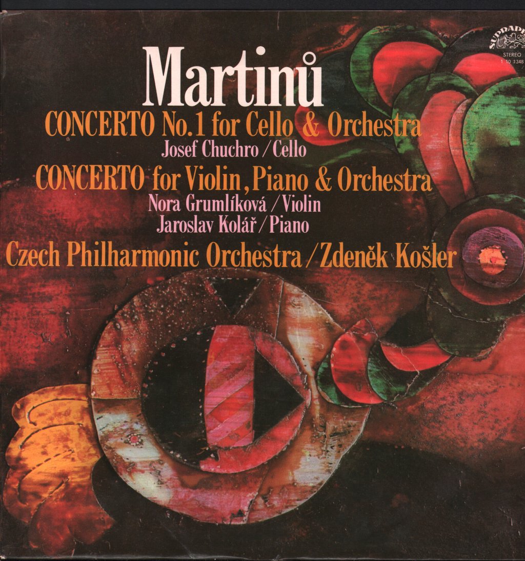 Josef Chuchro / Nora Grumlikova / Jaroslav Kolar / Czech Philharmonic Orchestra - Martinu - Concerto No. 1 For Cello & Orchestra / Concerto For Violin, Piano & Orchestra - Lp