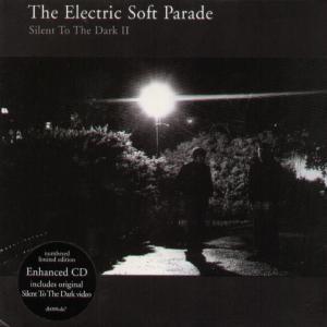 Electric Soft Parade - Silent To The Dark 2 - Cd