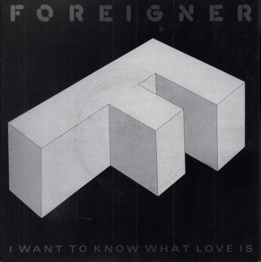 Foreigner - I Want To Know What Love Is - 7 Inch